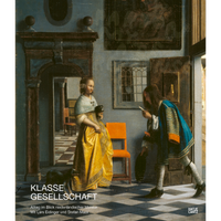 The cover of the book Klasse Gesellschaft shows a Dutch painting of a man presenting a letter to a woman in a yellow dress holding a small dog in an ornate interior.