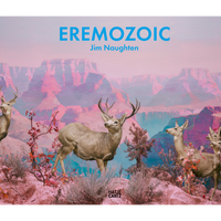 The cover of Eremozoic by Jim Naughten shows several deer in a surreal, pink-hued canyon landscape.