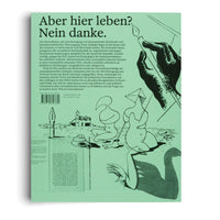 The back cover of a book on a light green background, featuring the German title, Aber hier leben? Nein danke. Below the text is a black-and-white surrealist illustration of a large hand drawing over a landscape with abstract figures and an arm casting a shadow in the shape of a swan.
