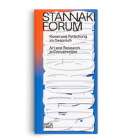 The cover of a book titled STANNAKI FORUM against a white background. The book cover features a vertical gradient from bright orange to deep blue. The title is in black sans-serif font at the top, followed by the subtitles Kunst und Forschung im Gespräch and Art and Research in Conversation. Overlaid on the gradient is a large, vertical, white typographic design with a layered, 3D paper cut-out effect. The publisher's name, HATJE CANTZ, is at the bottom.