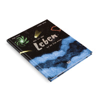 A hardcover book titled Leben: Was wir über auf der Erde wissen, lying on a white background. The cover features a dark, starry sky with illustrations of a green spiral galaxy, a comet, and constellations. The bottom half of the cover has a textured blue and white illustration resembling the Earth's atmosphere or ocean. The authors' names, Ziggy Hanaor and Cristóbal Schmal, are visible at the top.